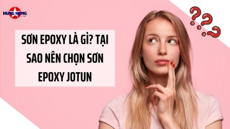 Sơn epoxy là gì? Tại sao nên chọn sơn epoxy Jotun?