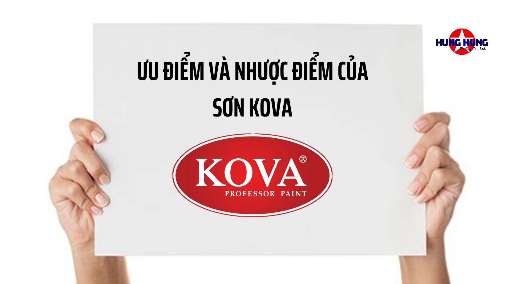 Ưu điểm và nhược điểm sơn Kova mà bạn nên biết